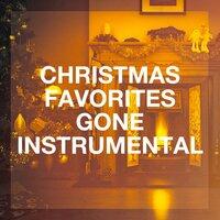 Christmas Favorites Gone Instrumental