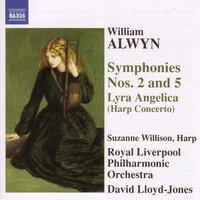 Alwyn: Symphonies Nos. 2 and 5 / Harp Concerto, "Lyra Angelica"