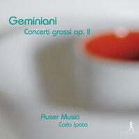 Geminiani: Concerti grossi, Op. 2