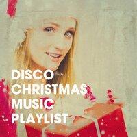 Disco Christmas Music Playlist