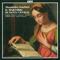Scarlatti, A.: Martirio Di St. Cecilia (Il)