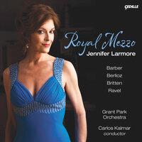 Vocal Recital: Larmore, Jennifer - Barber, S. / Berlioz, H. / Ravel, M. / Britten, B. (Royal Mezzo)