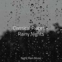 Classical Pieces - Rainy Nights