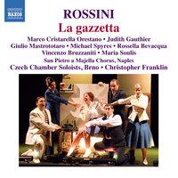 La Gazzetta, Act I Scene 2: Recitativo. Mirabile! Grazioso (Madame, Pomponio, Alberto, Traversen)