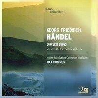 Handel, G.F.: Concerti Grossi - Opp. 3, 6