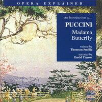 Opera Explained: Puccini - Madama Butterfly