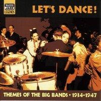 Themes Of The Big Bands: Let's Dance!  (1934-1947)