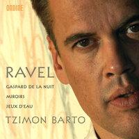 Ravel, M.: Gaspard De La Nuit / Miroirs / Jeux D'Eau