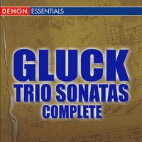 Gluck: Trio Sonatas Nos. 1 - 8