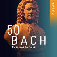 50 Bach Treasures by Naïve