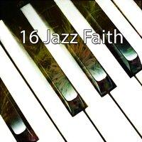 16 Jazz Faith
