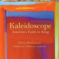 Kaleidoscope: America's Faith in Song