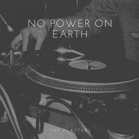 No Power On Earth