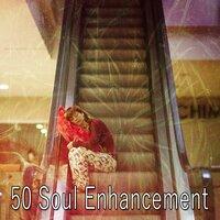 50 Soul Enhancement