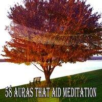 58 Auras That Aid Meditation