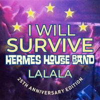 I Will Survive - Lalala