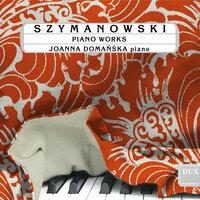 Szymanowski: Piano Works