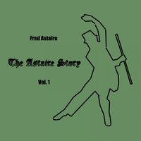 The Astaire Story, Vol. 1