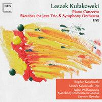 Kulakowski: Piano Concerto - Sketches