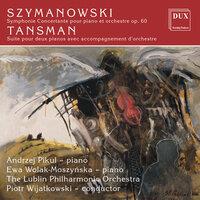 Szymanowski: Symphony No. 4, "Symphonie Concertante" - Tansman: Suite for 2 piano