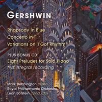 Gershwin: Rhapsody in Blue, Piano Concerto, Variations on "I Got Rhythm" & Preludes