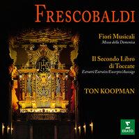 Frescobaldi: Fiori musicali e brani tratti dal Secondo Libro di Toccate (All'organo della basilica di San Bernardino de L'Aquila)