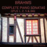 Brahms: Complete Piano Sonatas, Op. 1, 2, 5 & 34b