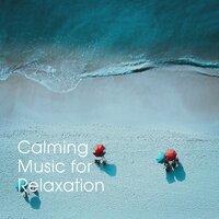 Calming Music for Relaxation