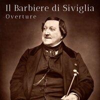 Il Barbiere di Siviglia: "Overture"