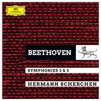 Beethoven: Symphonies No. 3 "Eroica" & No. 5