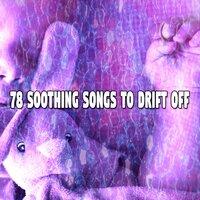 78 Soothing Songs to Drift Off