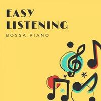 Easy Listening - Bossa Piano