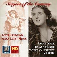 Singers of the Century: Lotte Lehmann Sings Light Music