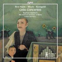 Ben-Haim, Bloch & Korngold: Works for Cello & Orchestra