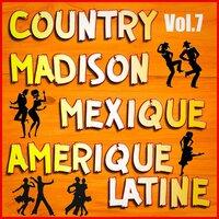 Country, Madison: Mexique, Amérique Du Sud, Vol. 7