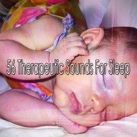56 Therapeutic Sounds For Sleep