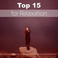 Top 15 for Relaxation