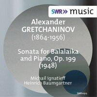 Gretchaninov: Sonata for Balalaika & Piano, Op. 199