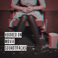 Hooked on Movie Soundtracks