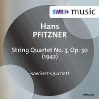 Pfitzner: String Quartet No. 3