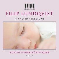 Piano Impressions: Schlaflieder für Kinder, Vol. 1