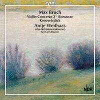 Bruch: Violin Concerto No. 3, Romanze & Konzertstück for Violin & Orchestra