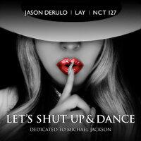 Let's Shut Up & Dance