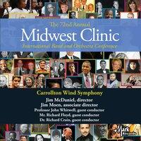 2018 Midwest Clinic: Carrollton Wind Symphony