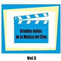 Grandes Éxitos De La Música Del Cine, Vol. 5