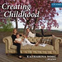 Creating Childhood