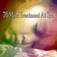 76 Mind Treatment at Spa