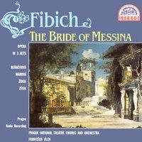 Fibich: The Bride Of Messina