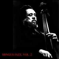 Mingus Jazz, Vol. 2