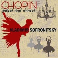 Chopin: Pieces and Dances
